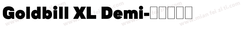 Goldbill XL Demi字体转换